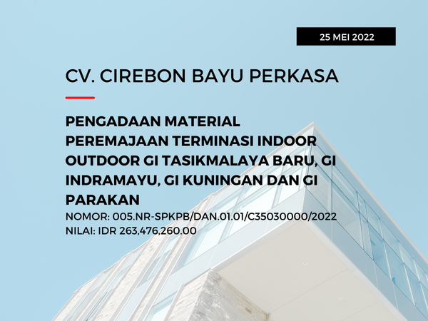 PENGADAAN MATERIAL PEREMAJAAN TERMINASI INDOOR OUTDOOR GI TASIKMALAYA BARU, GI INDRAMAYU, GI KUNINGAN DAN GI PARAKAN