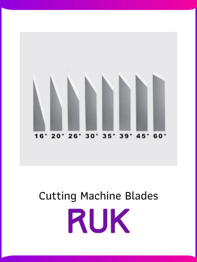Ruk Cutting Machine Blades