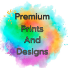 Premium Prints and Designs