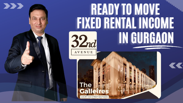 The Galleries - 32nd Avenue Milestone (Gurgaon) | Pre - Leased Luxury Commercial shops | Real Estate