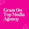 Gram On Top Media Agency