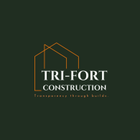 TRI-FORT CONSTRUCTION