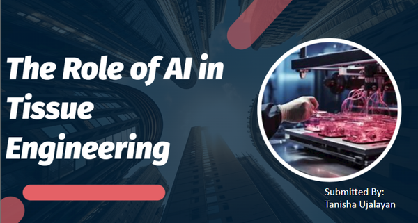 In this project I have created a presentation on topic "Role of AI in Tissue Engineering". It is a college project for student. Here is the drive link for full presentation:- https://drive.google.com/drive/folders/1A3SxK8Pj1hKClro2S5_YmQy6aoED4okm?usp=sharing