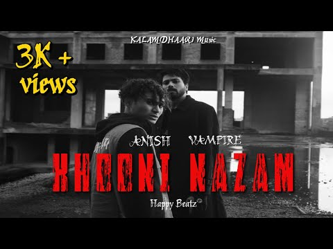 KHOONI NAZAM (Official Music Video) | VAMPIRE and ANISH cover