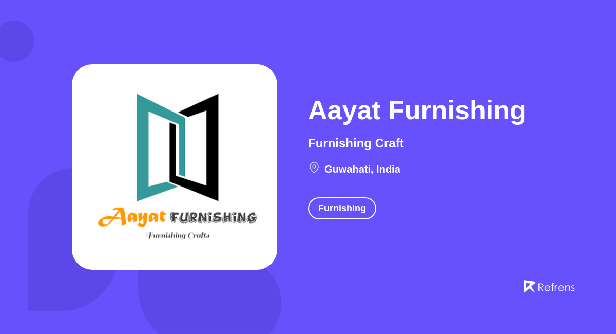 Aayat Furnishing Furnishing, Guwahati Refrens