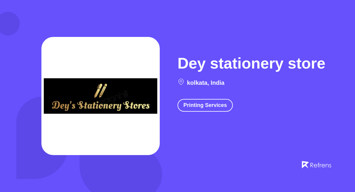 Dey stationery store | Printing Services, kolkata -Refrens
