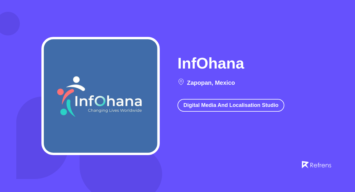 InfOhana Digital Media And Localisation Studio, Zapopan Refrens