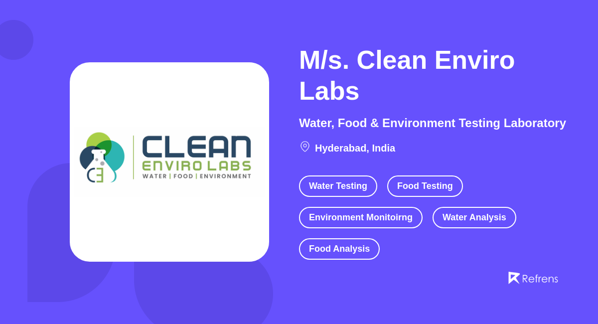 M/s. Clean Enviro Labs Water Testing, Hyderabad Refrens