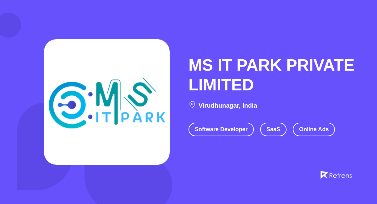 MS IT PARK PRIVATE LIMITED | Software Developer, Virudhunagar -Refrens