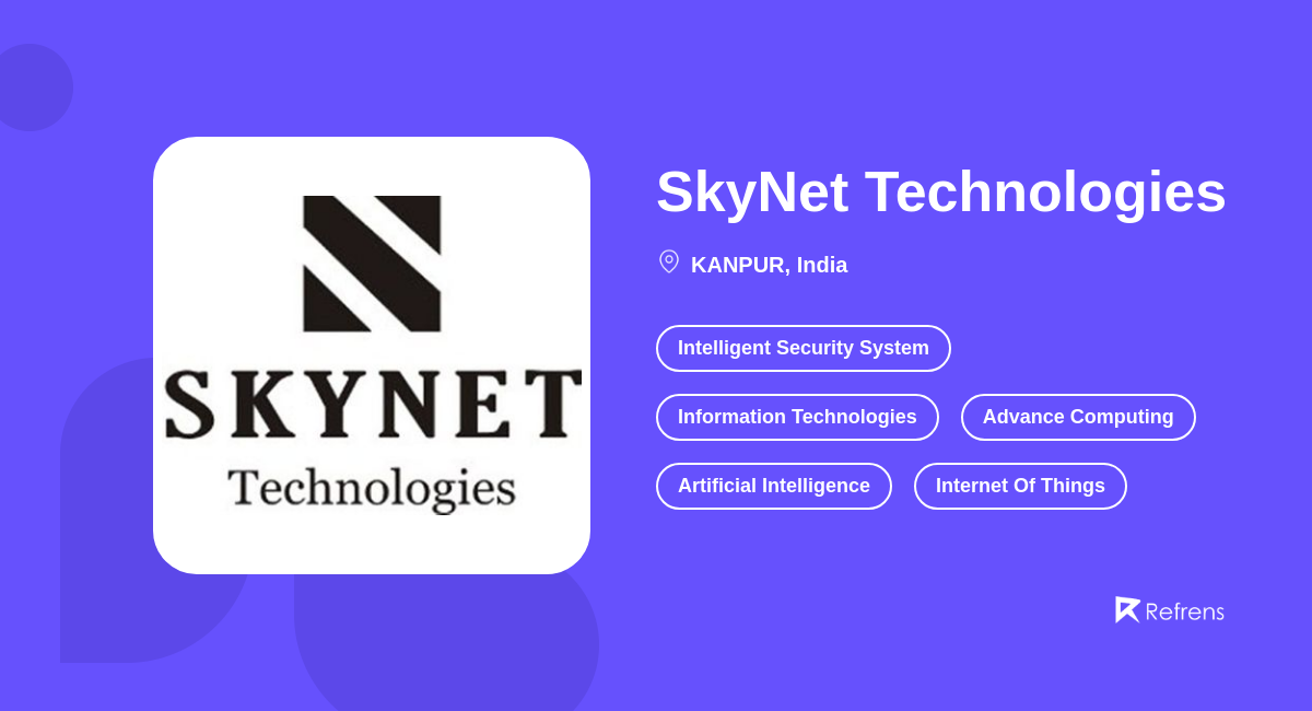 SkyNet Technologies | Artificial Intelligence, KANPUR -Refrens