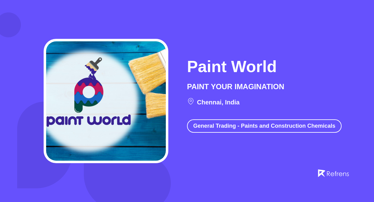 Paint World, Chennai Refrens