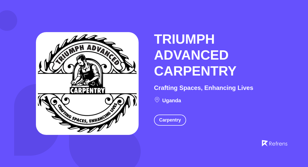 TRIUMPH ADVANCED CARPENTRY -Refrens