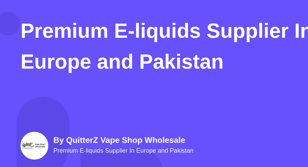 QuitterZ Vape Shop Wholesale